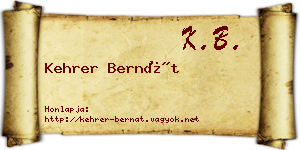 Kehrer Bernát névjegykártya